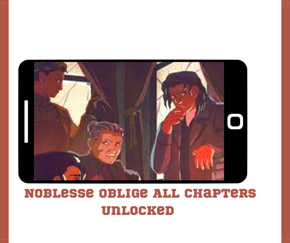 Noblesse Oblige All Chapters Unlocked APK