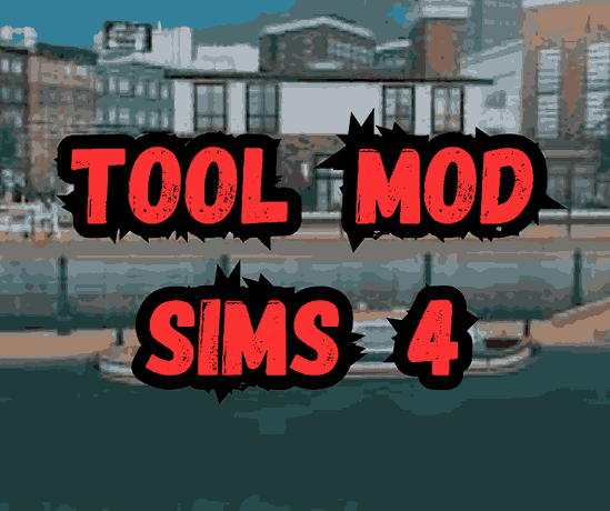 Tool Mod Sims 4